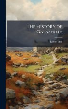 The History of Galashiels