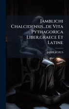 Jamblichi Chalcidensis...de Vita Pythagorica Liber, graece Et Latine