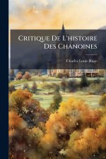 Critique De L'histoire Des Chanoines