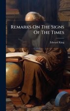 Remarks On The Signs Of The Times