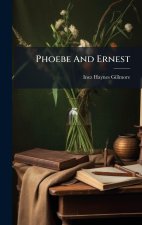 Phoebe And Ernest