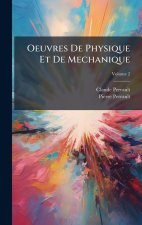 Oeuvres De Physique Et De Mechanique
