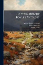 Captain Robert Boyle's Voyages