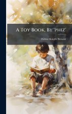 A Toy Book, By 'phiz'