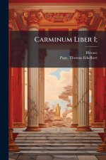 Carminum Liber I;