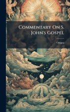 Commentary On S. John's Gospel