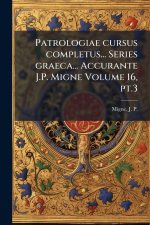 Patrologiae cursus completus... Series graeca... Accurante J.P. Migne Volume 16, pt.3