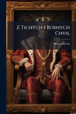 Z TichÃ1/2ch I BÃ°rnych Chvil