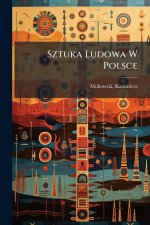 Sztuka Ludowa W Polsce
