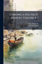 Chronica d'el-rei D. Manuel Volume 4-7