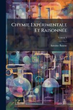 Chymie ExpÃ(c)rimentale Et RaisonnÃ(c)e