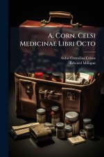 A. Corn. Celsi Medicinae Libri Octo
