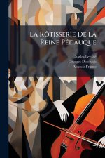 La RÃ'tisserie De La Reine PÃ(c)dauque
