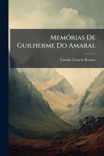 MemÃ3rias De Guilherme Do Amaral