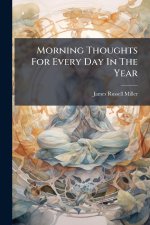 Morning Thoughts For Every Day In The Year