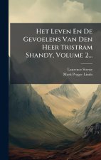 Het Leven En De Gevoelens Van Den Heer Tristram Shandy, Volume 2...