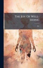 The Joy Of Well-doing