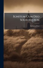 Ignitum Cum Deo Soliloquium