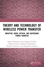 Theory and Technology of Wireless Power Transfer