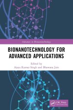 Bionanotechnology for Advanced Applications
