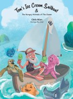 Tom's Ice Cream Sailboat & The Hungry Animals of the Ocean