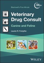 Blackwell's Five-Minute Veterinary Consult Formulary