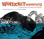 Nantucket Woodcuts, A Microcosm of American History