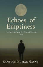 Echoes of Emptiness