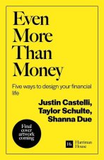Even More Than Money