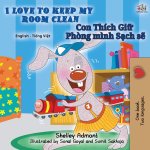 I Love to Keep My Room Clean (English Vietnamese Bilingual Children's Book)