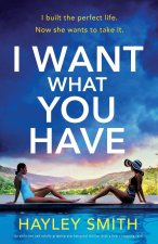 I Want What You Have