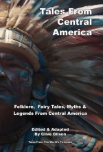 Tales From Central America