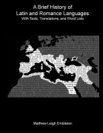 A Brief History of Latin and Romance Languages