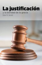 Justification and the Goodness of Grace (Spanish)