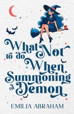 What Not to do When Summoning a Demon