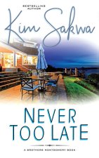 Never Too Late