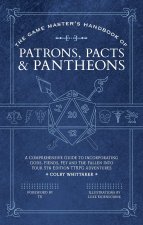 The Game Master's Handbook of Patrons, Pacts & Pantheons
