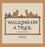Walking on a Trail