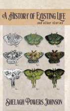 A History of Existing Life