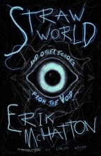 Straw World and Other Echoes from the Void