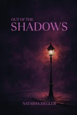 Out of the Shadows