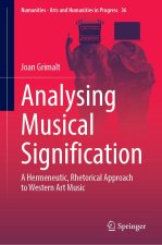 Analysing Musical Signification: A Hermeneutical, Rhetorical Approach to Western Art Music