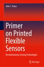 Primer on Printed Flexible Sensors