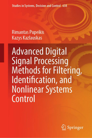 Advanced Digital Signal Processing Methods for Filtering, Identification, and Nonlinear Systems Control