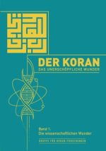Der Koran - Das unerschöpfliche Wunder