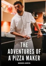 The adventures of a pizza maker