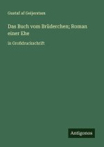 Das Buch vom Brüderchen; Roman einer Ehe