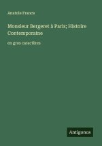 Monsieur Bergeret à Paris; Histoire Contemporaine