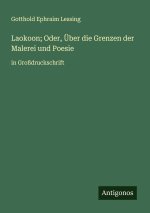 Laokoon; Oder, Über die Grenzen der Malerei und Poesie