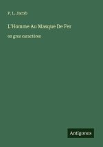 L'Homme Au Masque De Fer